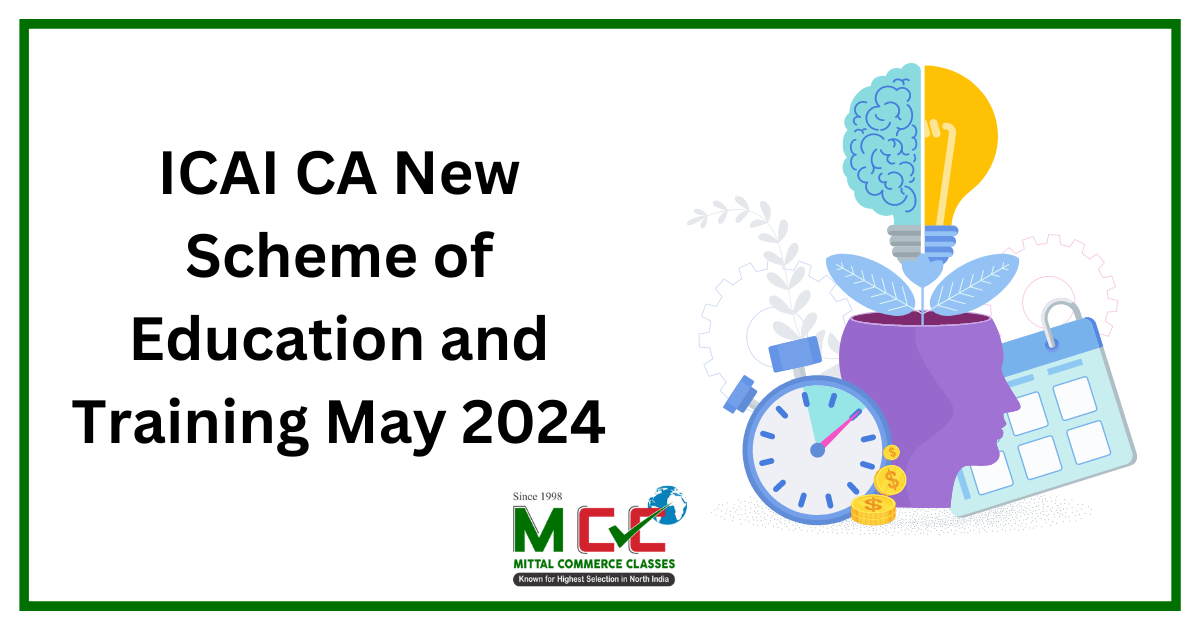 ICAI CA New Scheme of Education and Training May 2024