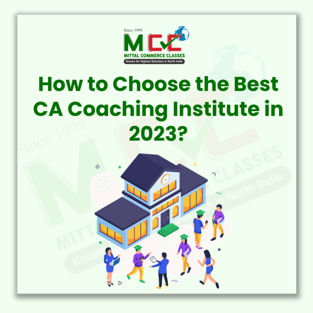How to Choose the Best CA Coaching Institute in 2023?