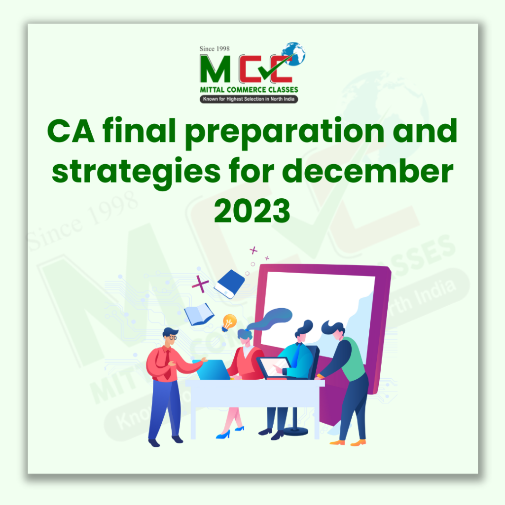 CA final preparation and strategies for december 2023